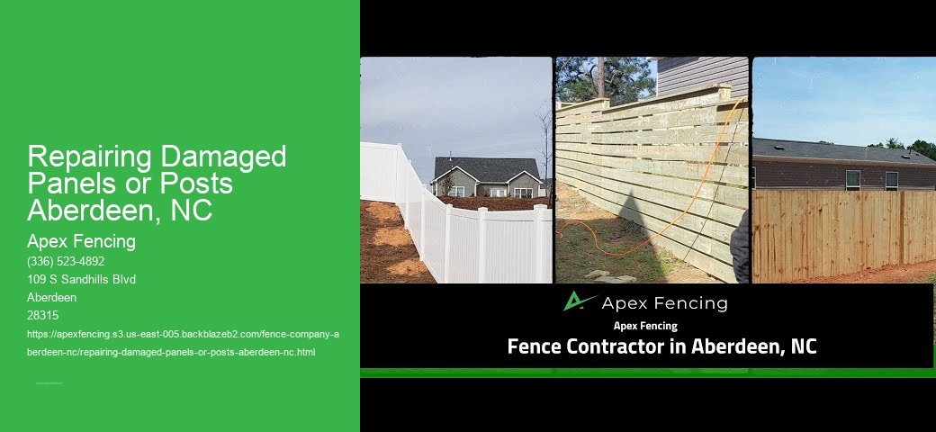 Repairing Damaged Panels or Posts Aberdeen, NC
